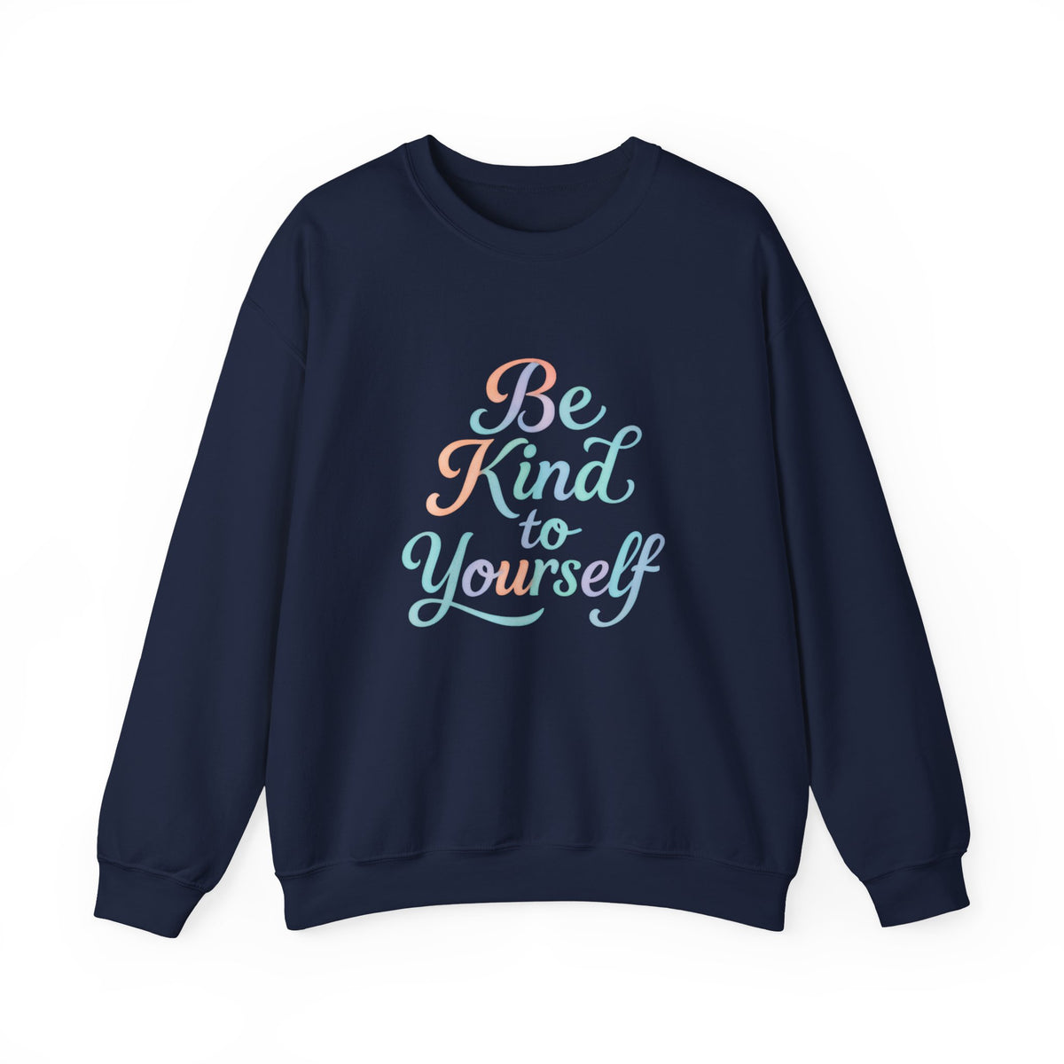 'Be Kind to Yourself' Energy Activated Sweatshirt