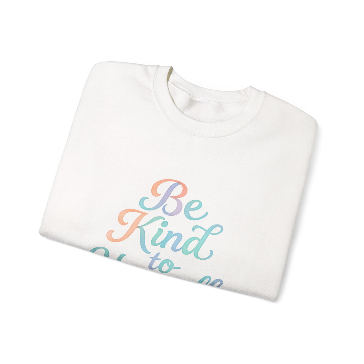 'Be Kind to Yourself' Energy Activated Sweatshirt