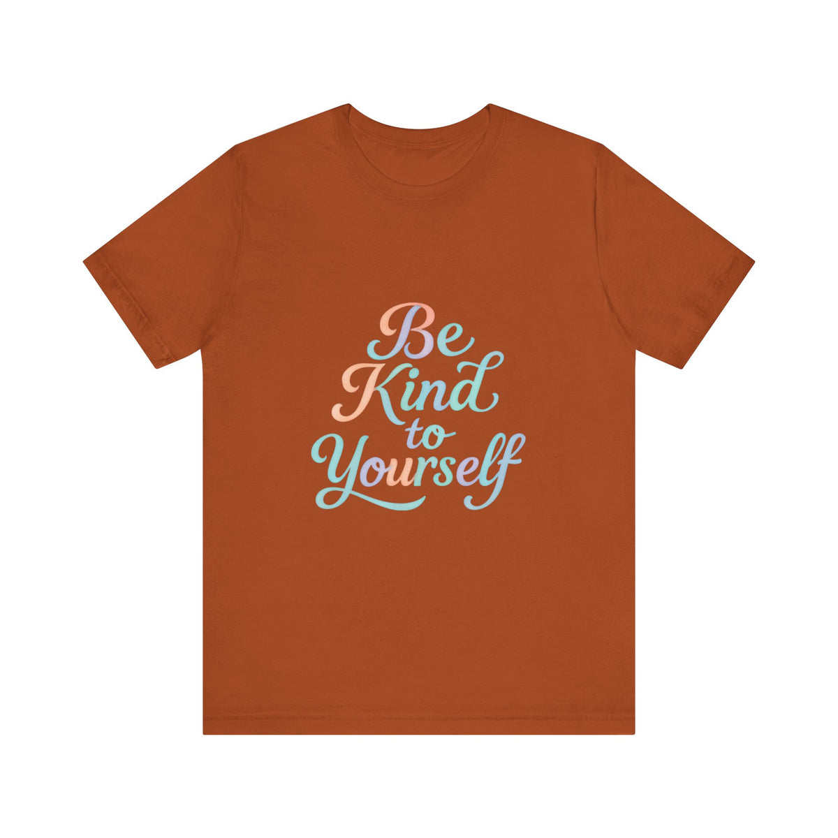 'Be Kind to Yourself' Energy Activated Tee